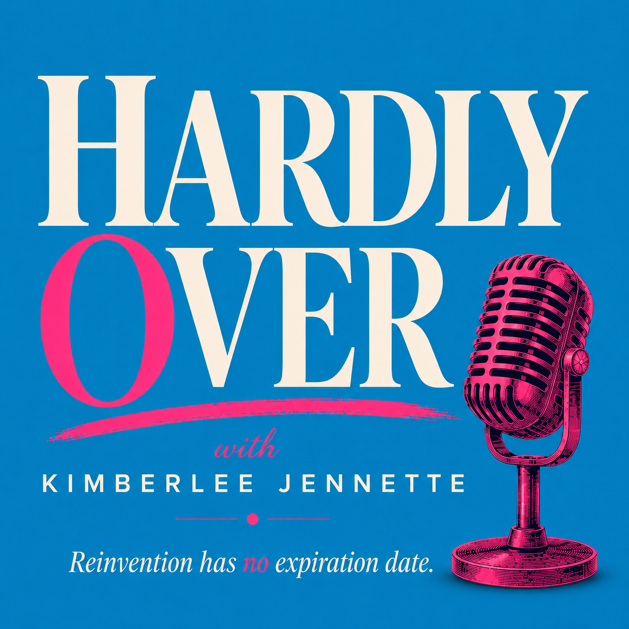 Hardly Over Podcast